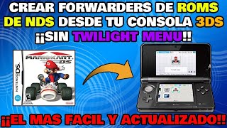 Crear FORWARDERS de NDS desde TU 3DS ¡¡FACILISIMO!!