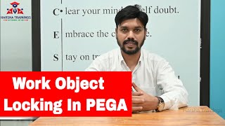 PEGA | What Is Work Object Locking In PEGA [ Default and Optimistic Locking In PEGA]