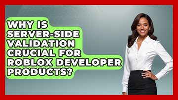 Why Is Server-side Validation Crucial For Roblox Developer Products? - Open World Tycoons