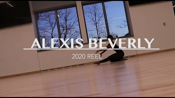 Alexis Beverly 2020 Dance Reel