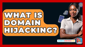 What Is Domain Hijacking? - SearchEnginesHub.com