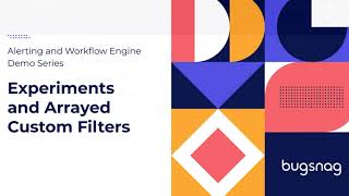 Alerting and Workflow Engine: Experiments and Array Custom Filters