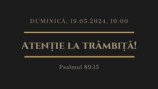 Sfânta Treime Brăila - 19 Mai 2024 - Petru Drăgușan - Psalmul 89:15 | SEARA
