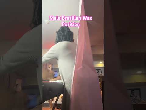 Male Brazilian Wax Positions  | Male   Brazilian Wax Butt Strip | Educational Video