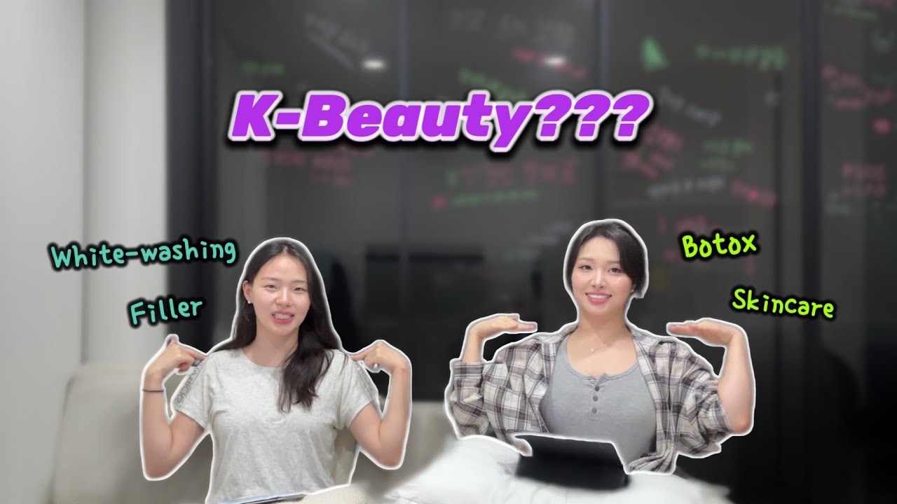 Korean Beauty I Standards, Botox, Filler, White-washing, Diet