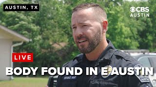 WATCH LIVE: Body found in E Austin