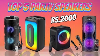 Top 5 Best Party Speakers Under 2000 | Best Tower Speakers Under 2000