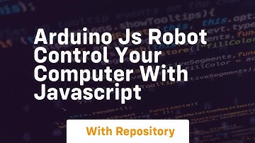 Arduino js robot control your computer with javascript