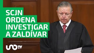 Poder Judicial investiga a exministro Arturo Zaldívar y excolaboradores