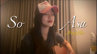 Download Lagu So Asu - Naykilla//Akustik Cover by Eva Pradila MP3