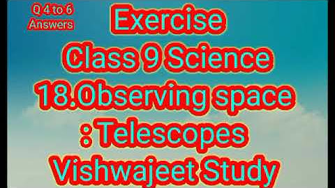 #9th class Science chapter 18.Observing Space Telescopes Question and answers (Hindi)