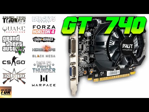 NVIDIA GT 740 | Тест в GTA 5, Forza H4, Escape from Tarkov, Far Cry 5, Enlisted и других
