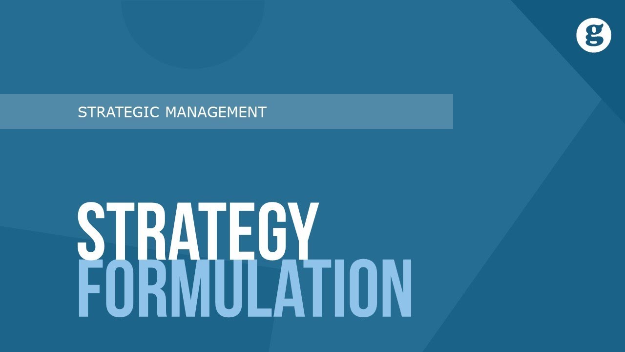 strategy formulation คือ  Update  Strategy Formulation