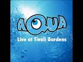 Aqua My Oh My Doctor Jones Tivoli Studio Track Aqua My Oh My Doctor Jones Tivoli Studio Track