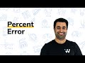 What Is Percent Error? Physics Simplified | Wizeprep