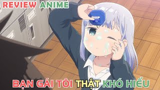 Bạn Gái Tôi Thật Khó Hiểu Review Phim Anime Hay