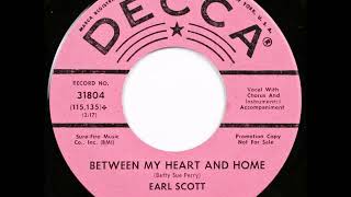 Earl Scott - Between My Heart And Home