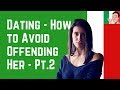 7 Things That Offend Italian Women When Dating – Handle Carefully! – Pt 2 ❤️