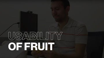 Usability Testing of Fruit