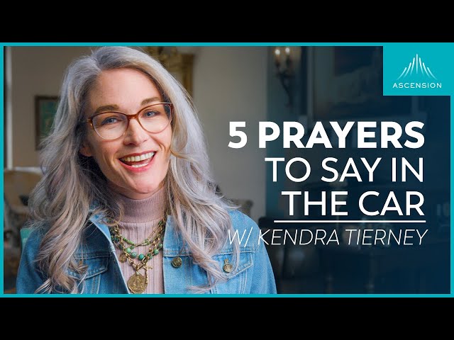 5 Prayers to Say in the Car (but Most People Forget to) (feat. Kendra Tierney) class=