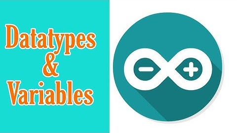 Datatypes and Variable || Arduino programming tutorial - 04 || (In hindi/ हिंदी में)