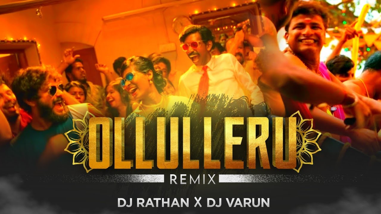 OLLULLERU REMIX DJ RATHAN X VARUN  CHETHAN SALIAN VISUALS