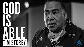 GOD IS ABLE - TIM STOREY