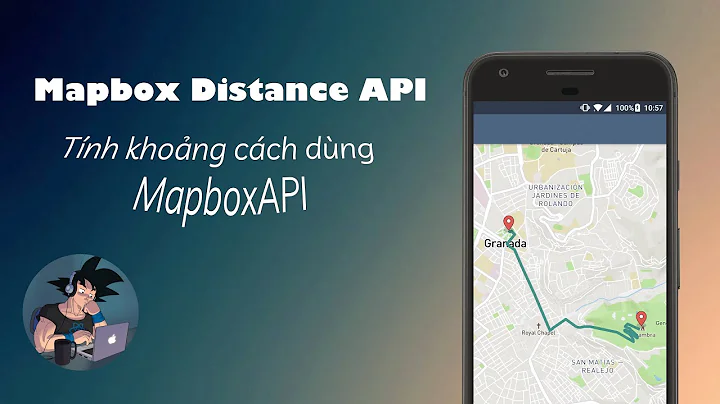 Distance Mapbox API ( ReactJs) - Tính khoảng cách bằng MapboxAPI
