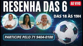 RESENHA DAS 6 (02/06/26)
