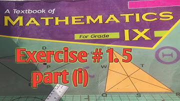 Mathematics 9th class exercise 1.5 || part (I) Kpk board  | mathematics with us