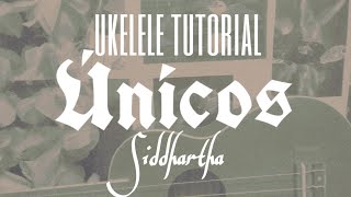 Únicos - siddhartha (TUTORIAL UKELELE)