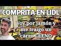 Comprita de OFERTAS en LIDL: Voy por jamón y me traigo un carro lleno! -COMPRA SEMANAL