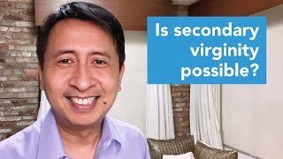 Is secondary virginity possible?