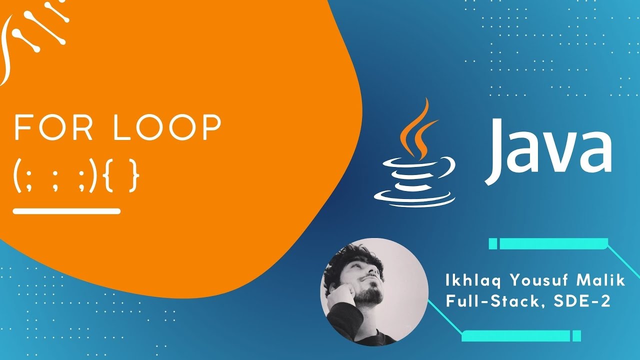 8 - Java: For Loop | Enhanced For Loop | From basic syntax to advanced ...