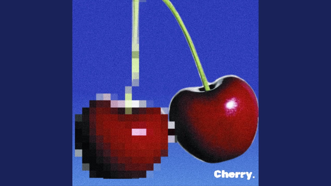 Watch Cherry on YouTube Watch Cherry on YouTube