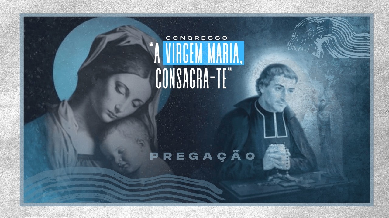 Pregação | Maria forma adoradores e apóstolos eucarísticos para o nosso tempo | Pe Reginaldo Manzoti