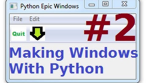 wxPython Tutorials 2: Making Windows GUIs with Python: Customizing Window Parameters