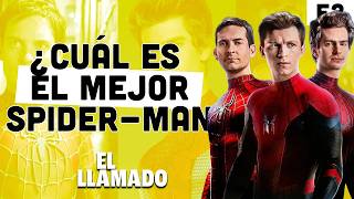 Who is the BEST Spider-Man? Tobey Maguire vs. Andrew Garfield vs. Tom Holland | EL LLAMADO | S03E01