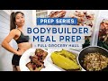 PREP SERIES EP. 5 | How To Meal Prep Like A Bodybuilder | Healthy Grocery Haul for Fat Loss