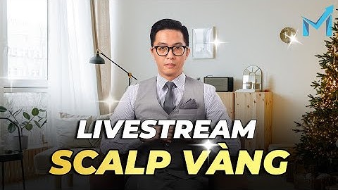 Thực Chiến Scalping Vàng Cùng mInvest - mInvest Livestream