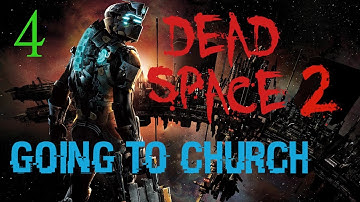 Dead Space 2 (Darker Space 2 Mod) Walkthrough | Zealot Difficulty | Chapter 4: Going to Church