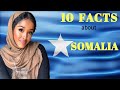10 Things You DIDN'T Know About SOMALIA 🇸🇴🇸🇴🇸🇴