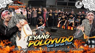 Seni Jaran Dor Eyang Poloyudo  Jambangan Celep Kedawung Sragen