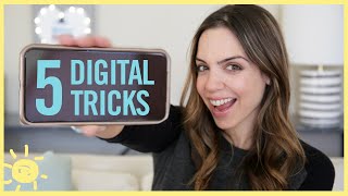 5 DIGITAL HACKS (You won't believe you didn't know!)