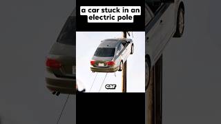A Car Stuck In An Electric Pole #Shorts