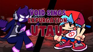 Void Sings Expurgation But it's a FNF UTAU Cover!