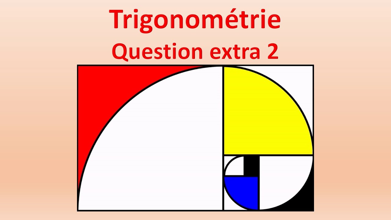 Trigonométrie - Question extra 2 - YouTube