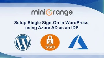 Azure AD Single Sign-On (SSO) | Azure AD SSO Login into WordPress with OAuth /OpenID Connect Plugin