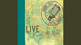 Video thumbnail of "Home Free - Life Is a Highway"