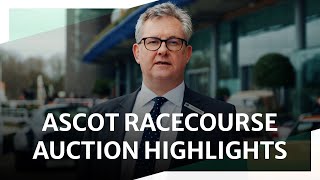 Ascot Racecourse Auction Highlights